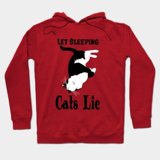 Let sleeping Cats Lie Cute tuxedo cat copyright by TeAnne Hoodie